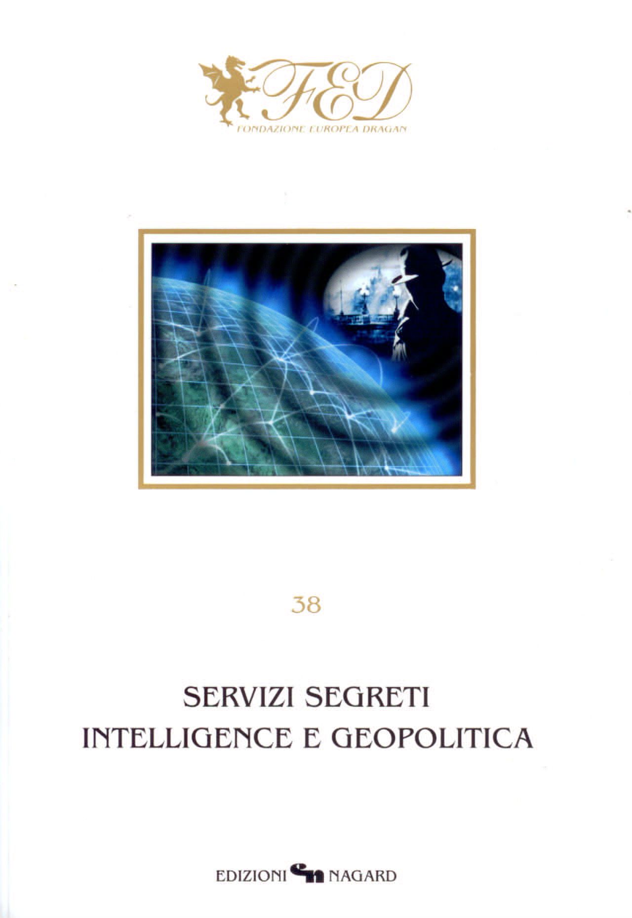 Servizi segreti - Intelligence e Geopolitica